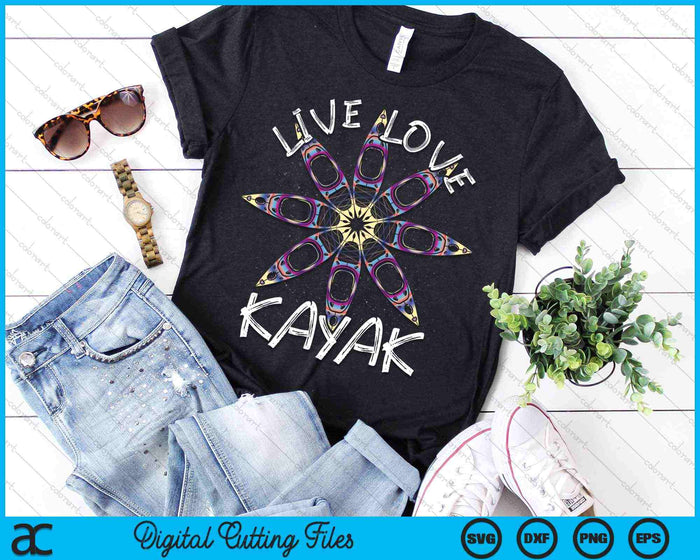 Live Love Kayak Canoa Remando Kayaker Deporte Kayak SVG PNG Cortar archivos imprimibles