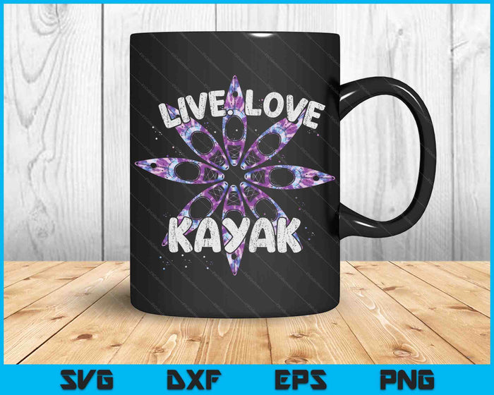 Live Love Kayak Canoe Paddling Kayaker Sport Kayaking SVG PNG Digital Printable Files
