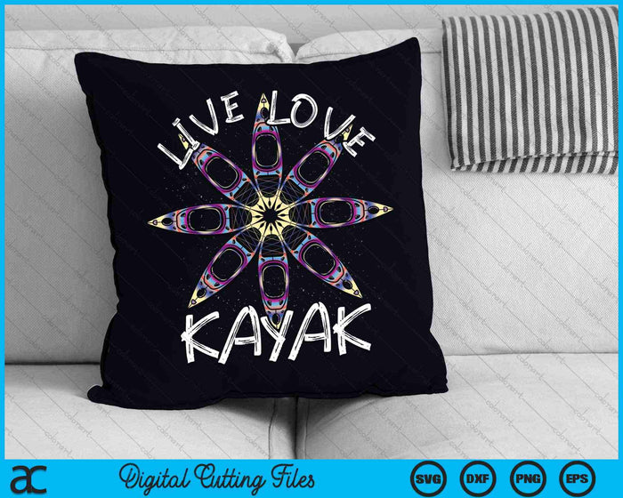 Live Love Kayak Canoa Remando Kayaker Deporte Kayak SVG PNG Cortar archivos imprimibles