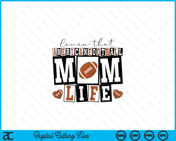 Livin' that retro American football mom SVG cut file