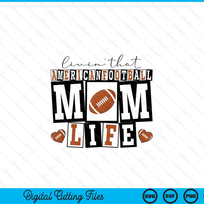 Livin' that retro American football mom SVG cut file