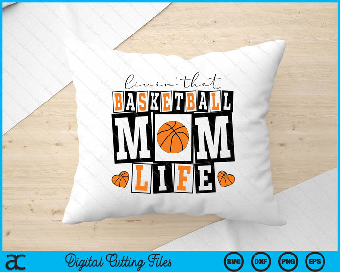 Livin' That  Retro Basketball Mom SVG PNG Digital Printable Files