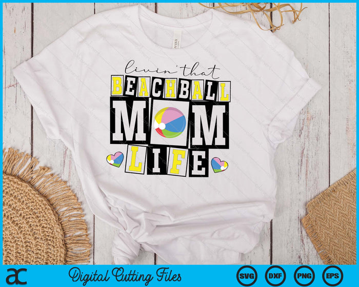 Livin' That  Retro Beach Ball Mom SVG PNG Digital Printable Files