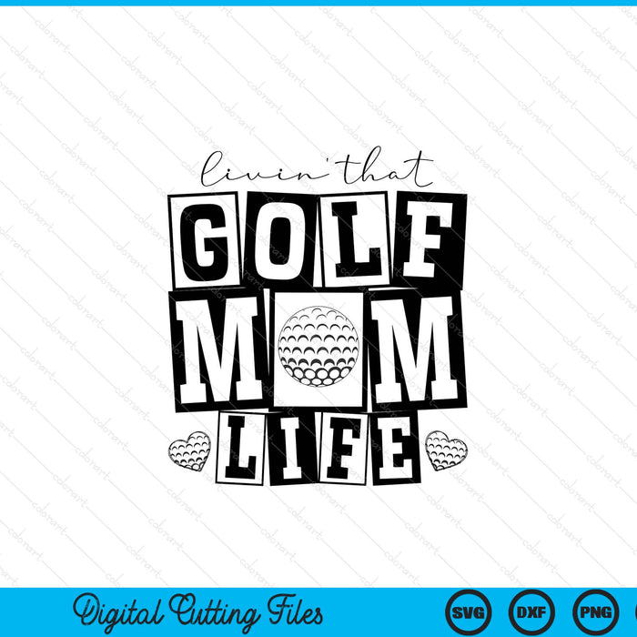Livin' that retro golf mom SVG PNG cut file for Cricut