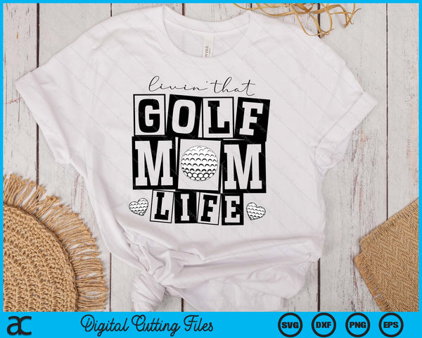 Livin' That  Retro Golf Mom SVG PNG Digital Printable Files