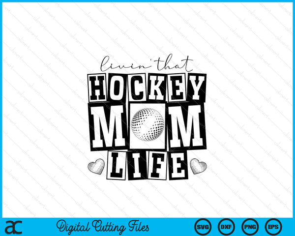 Livin' that retro hockey mom SVG PNG cut file for Cricut