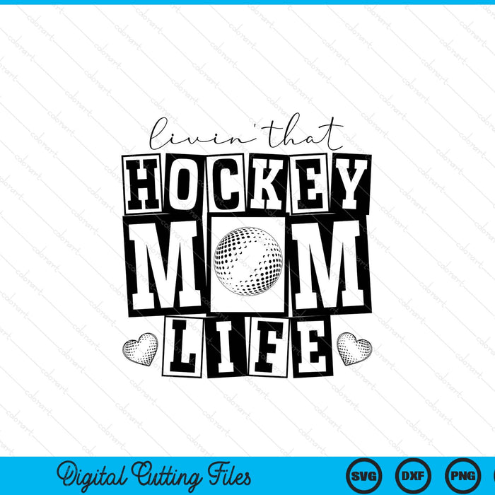 Livin' that retro hockey mom SVG PNG cut file for Cricut