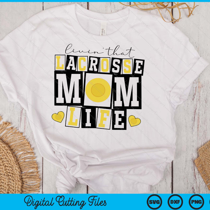 Livin' That  Retro Lacrosse Mom SVG PNG Digital Printable Files