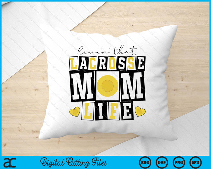 Livin' That  Retro Lacrosse Mom SVG PNG Digital Printable Files