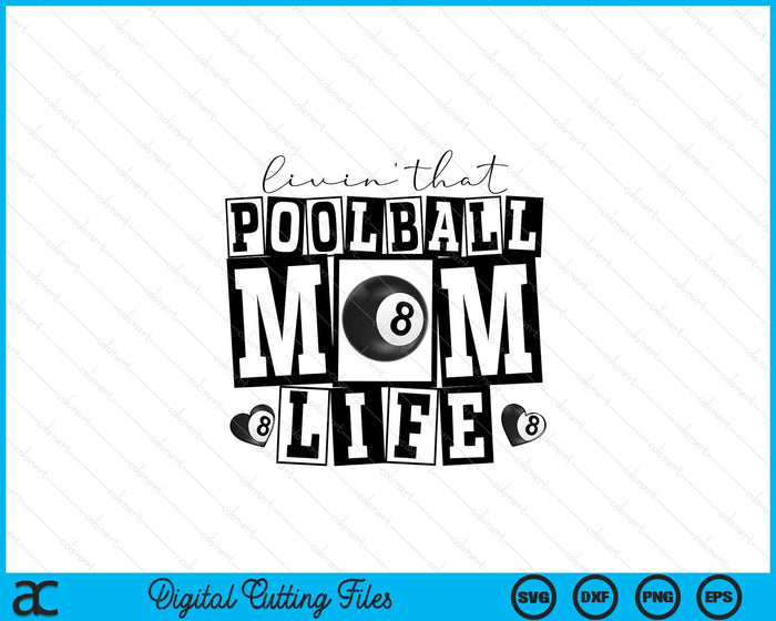 Livin' That Retro Pool Ball Mom SVG PNG Digital Printable Files