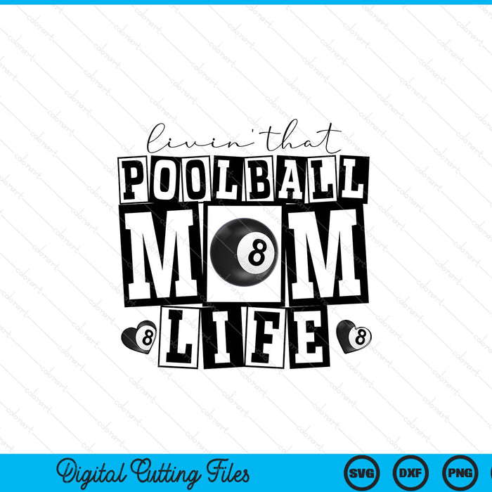 Livin' that retro pool ball mom SVG cut file