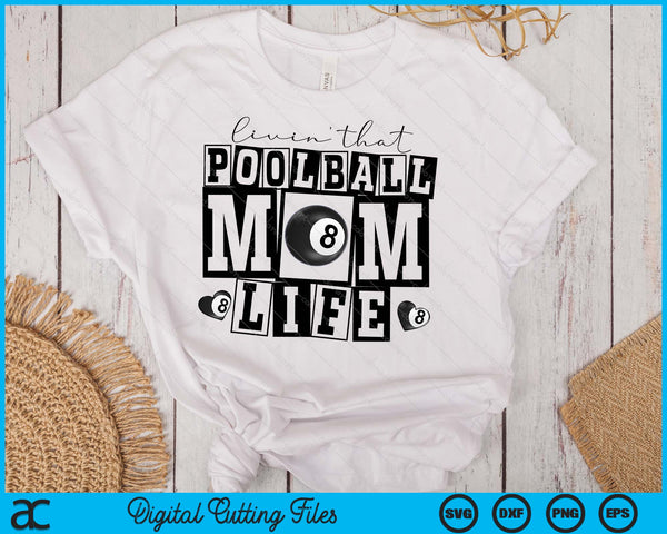 Livin' That Retro Pool Ball Mom SVG PNG Digital Printable Files