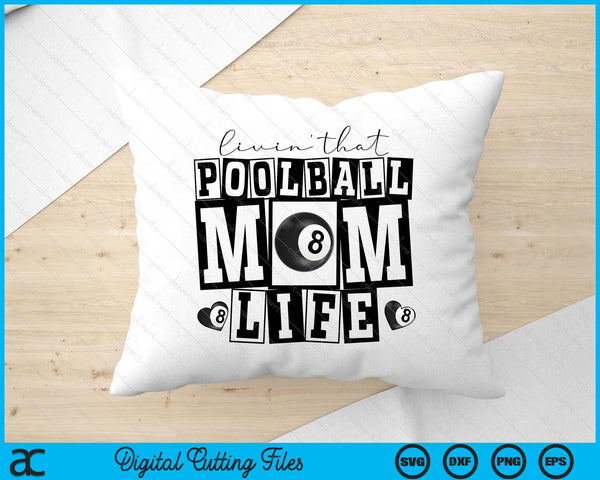 Livin' That Retro Pool Ball Mom SVG PNG Digital Printable Files