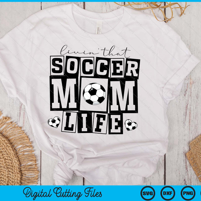 Livin' That  Retro Soccer Mom SVG PNG Digital Printable Files