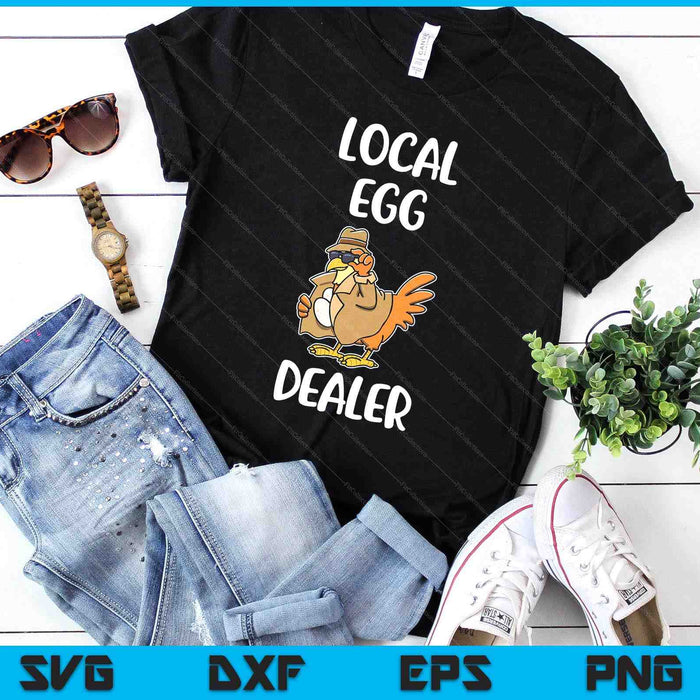 Local Egg Dealer SVG PNG Digital Printable Files