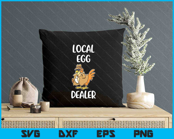 Local Egg Dealer SVG PNG Digital Printable Files