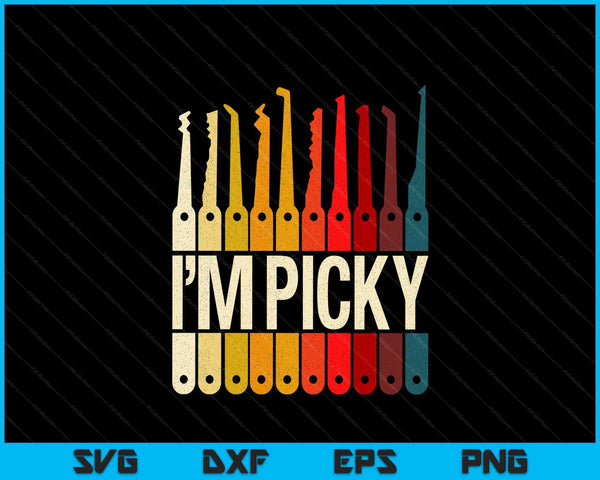 Locksmith I'm picky lock picking tools SVG cut file