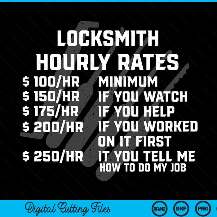 Locksmith Hourly Rates Funny Lock Picker Labor Worker SVG PNG Digital Printable Files