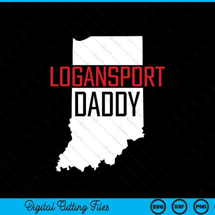 Logansport Daddy Indiana State Map SVG PNG Digital Printable Files