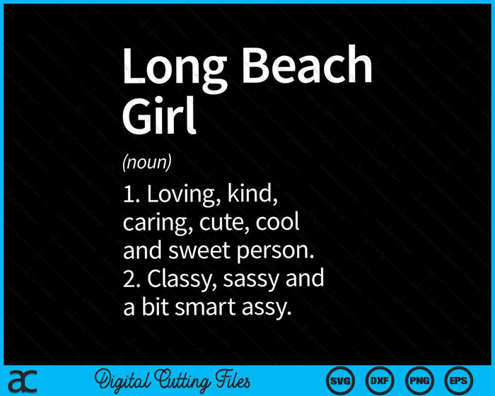 Long Beach Girl CA California Home Roots SVG PNG Archivos de corte digital