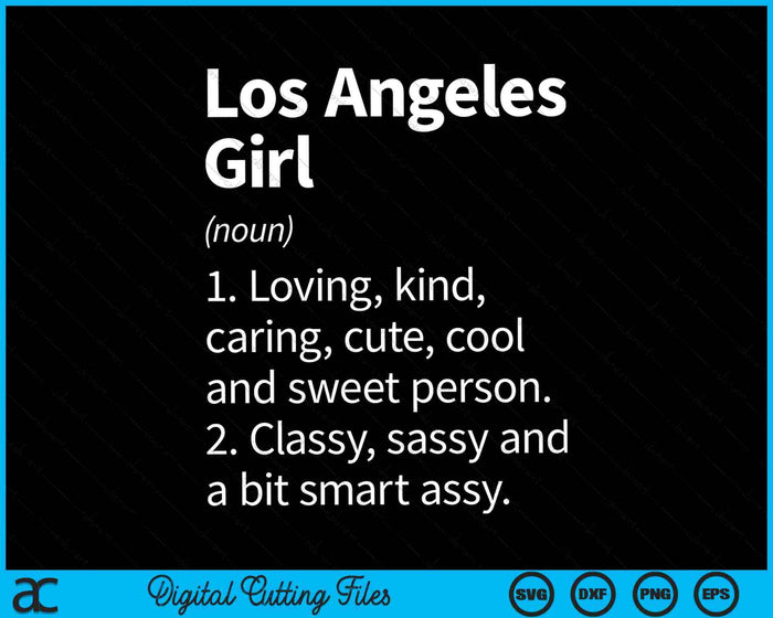 Los Angeles Girl CA California Funny City Home Roots SVG PNG Archivos de corte digital