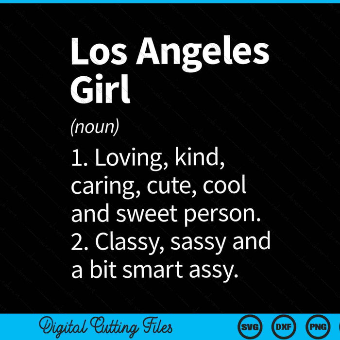 Los Angeles Girl CA Californië Funny City Home Roots SVG PNG digitale snijbestanden