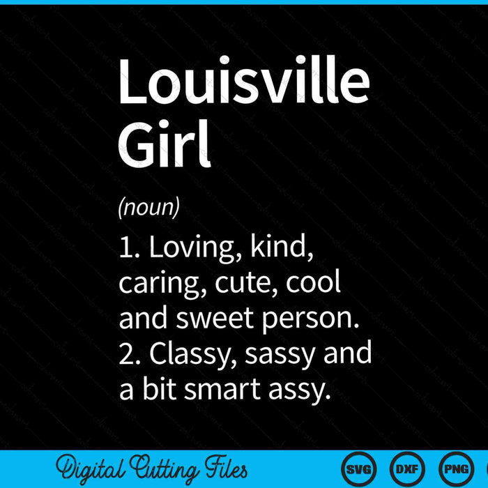 Louisville Girl KY Kentucky Home Roots SVG PNG Cortar archivos imprimibles