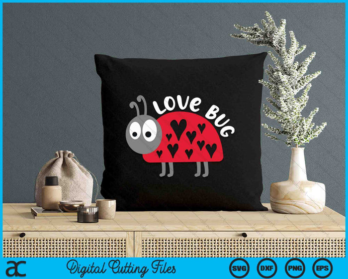 Love Bug Cute Valentine's Day Party Ladybug SVG PNG Digital Printable Files