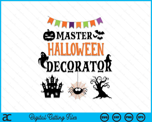 Love Decorating For Halloween Master Halloween Decorator SVG PNG Digital Cutting File