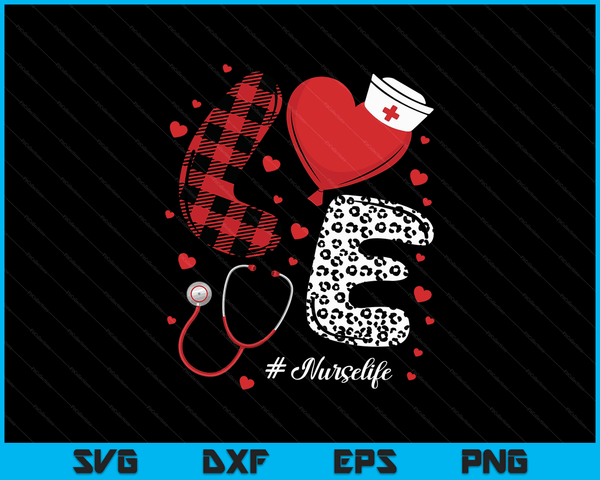 Love Nurse Life Valentines Day Scrubs Plaid Leopard Nurse SVG PNG Digital Printable Files