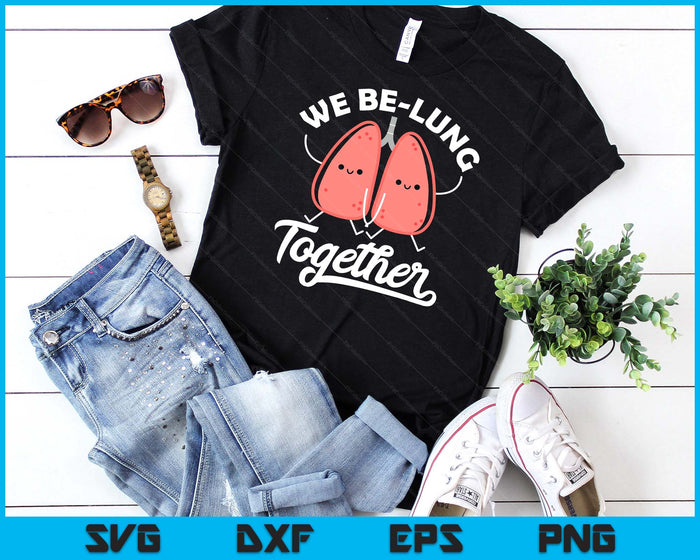 Love Pun Respiratory Therapist We Belung Together Valentines SVG PNG Digital Printable Files