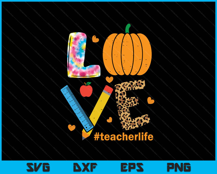 Love Teacher Pumpkin Leopard Fall Autumn Thanksgiving SVG PNG Digital Printable Files