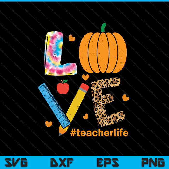 Love teacher pumpkin leopard fall autumn Thanksgiving SVG cut file