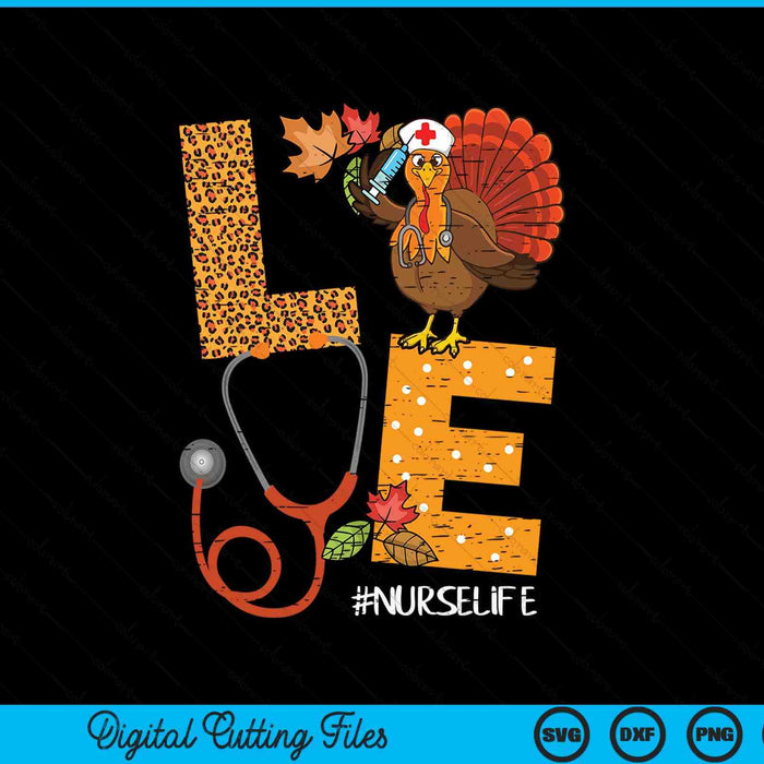 Love Turkey Thanksgiving Nurse Life Fall Scrub SVG PNG Digital Cutting Files