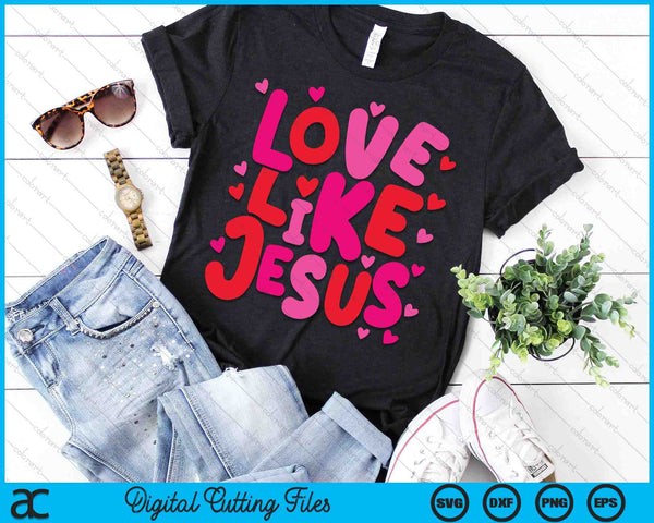 Love like Jesus Coquette SVG PNG Digital Printable Files