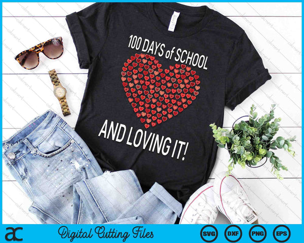 Loving 100 Days Of School Cute Heart Happy Gift Outfit SVG PNG Digital Cutting Files