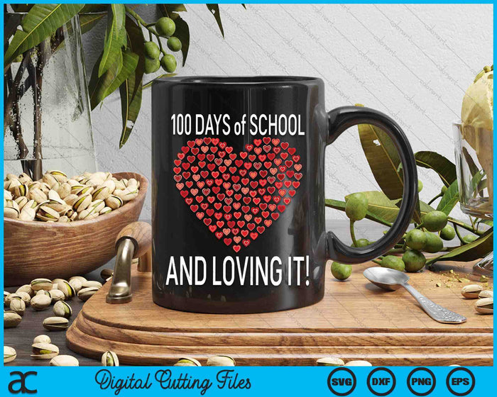 Loving 100 Days Of School Cute Heart Happy Gift Outfit SVG PNG Digital Cutting Files