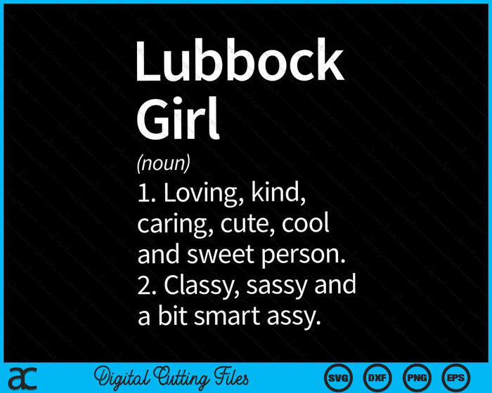 Lubbock Girl TX Texas Home Roots SVG PNG Archivos de corte digital