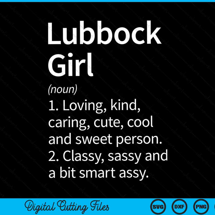 Lubbock girl tx Texas home roots SVG PNG cut file for Cricut