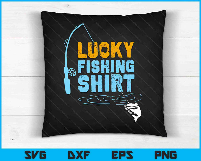 Lucky Fishing Shirt voor een visser SVG PNG digitale snijbestanden