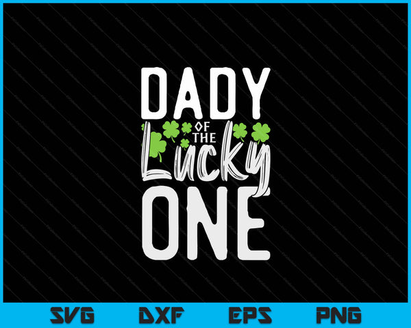 Lucky One eerste verjaardag papa familie St. Patrick's Day SVG PNG digitale snijbestanden