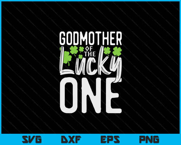 Lucky One First Birthday Godmother Family St. Patrick's Day SVG PNG Digital Cutting Files