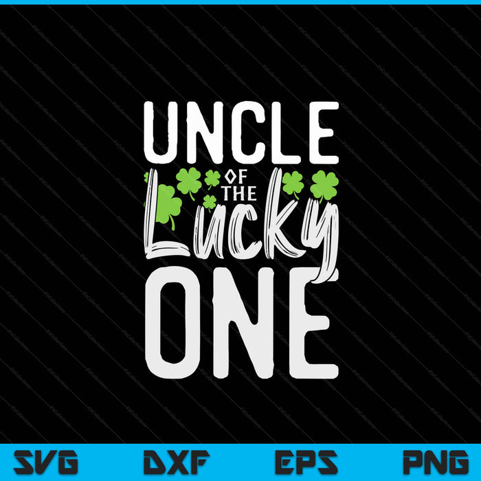 Lucky One First Birthday Uncle Family St. Patrick's Day SVG PNG Digital Cutting Files