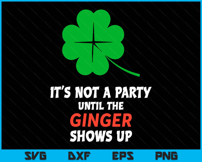 Lucky Shamrock Joke For Ginger St Paddys St Patricks Day SVG PNG Digital Printable Files