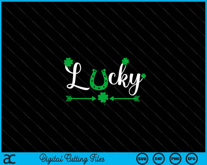 Lucky St Patricks Day Funny SVG PNG Cutting Printable Files