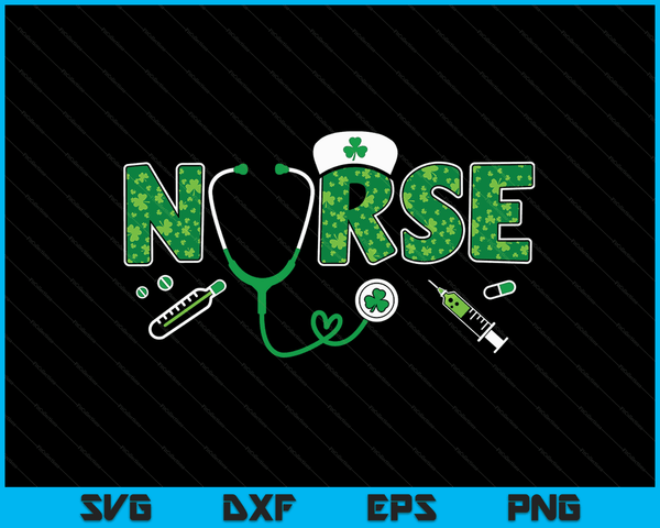Lucky St Patricks Day Nurse In Clinic Or Hospital SVG PNG Digital Printable Files