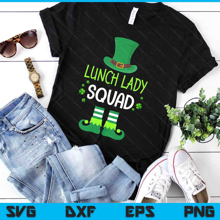 Lunch Lady Squad St Patricks Day Shirt Funny Leprechaun SVG PNG Digital Printable Files