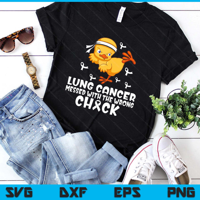 Lung Cancer Messed With The Wrong Chick SVG PNG Digital Printable Files