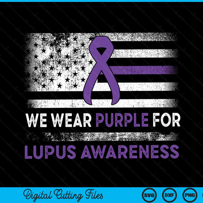 Lupus awareness we wear purple for SVG cut file
