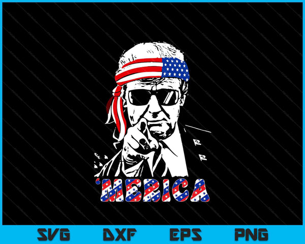 'MERICA TRUMP Happy 4th Of July Trump American Flag SVG PNG Digital Printable Files